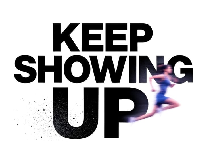keep showing up
